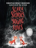 Scary Stories for Young Foxes